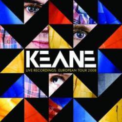 Keane : Live Recordings - European Tour 2008